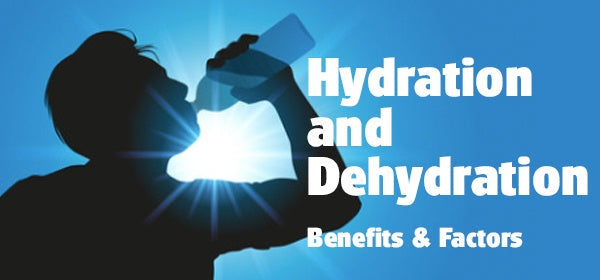 Dehydration & Hydration